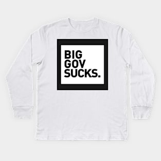 Big Gov Sucks Kids Long Sleeve T-Shirt